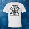 Dont Mess With Vikings White T Shirt Viking Norse Spirit Vintage Stretched Breathable Homme Stylish Streetwear Fashion