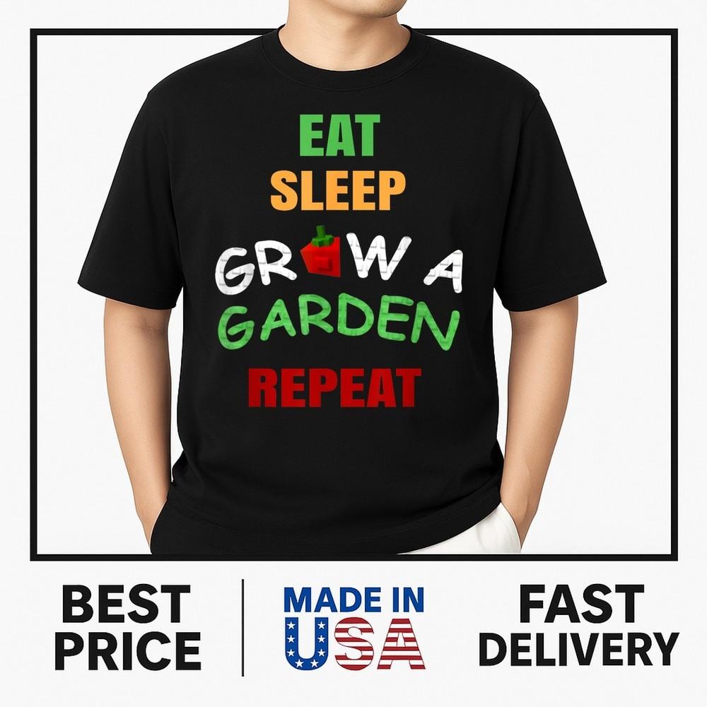 Funny Game Eat Sleep Grow A Garden Repeat Gamer Design T-Shirt ON TREND Unisex T-Shirt XL