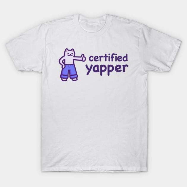 Asian Size Men Black Print T-shirt Certified Yapper (Dark Text) No-Cut Print Cotton Tshirt