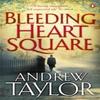 Bleeding Heart Square by Andrew Taylor Paperback Book 9780141018614