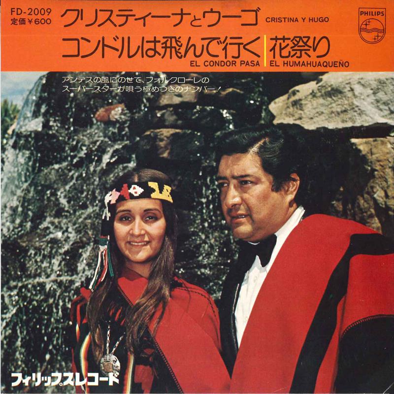 

7inch Record CHRISTINA Y HUGO - El Condor Pasa / El Humahuaqueno FD2009 PHILIPS 1975 Japan World Music Used