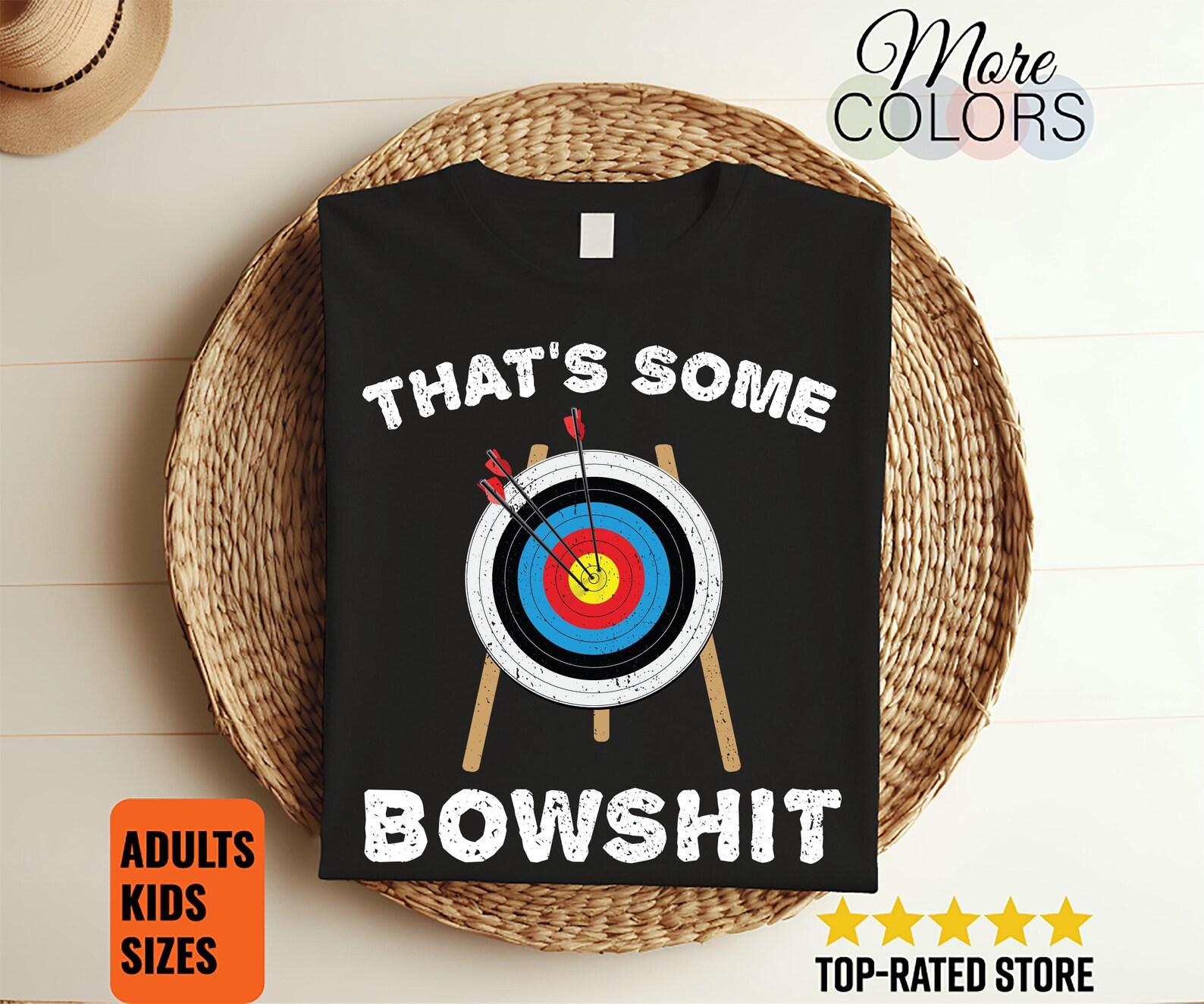 Archery That s Some Bowshit Archer Gift Funny Outfit, Arrow Bow Sport Lover Present T-Shirt, Boys Girls Bowman, Shooting Competition Team, 130