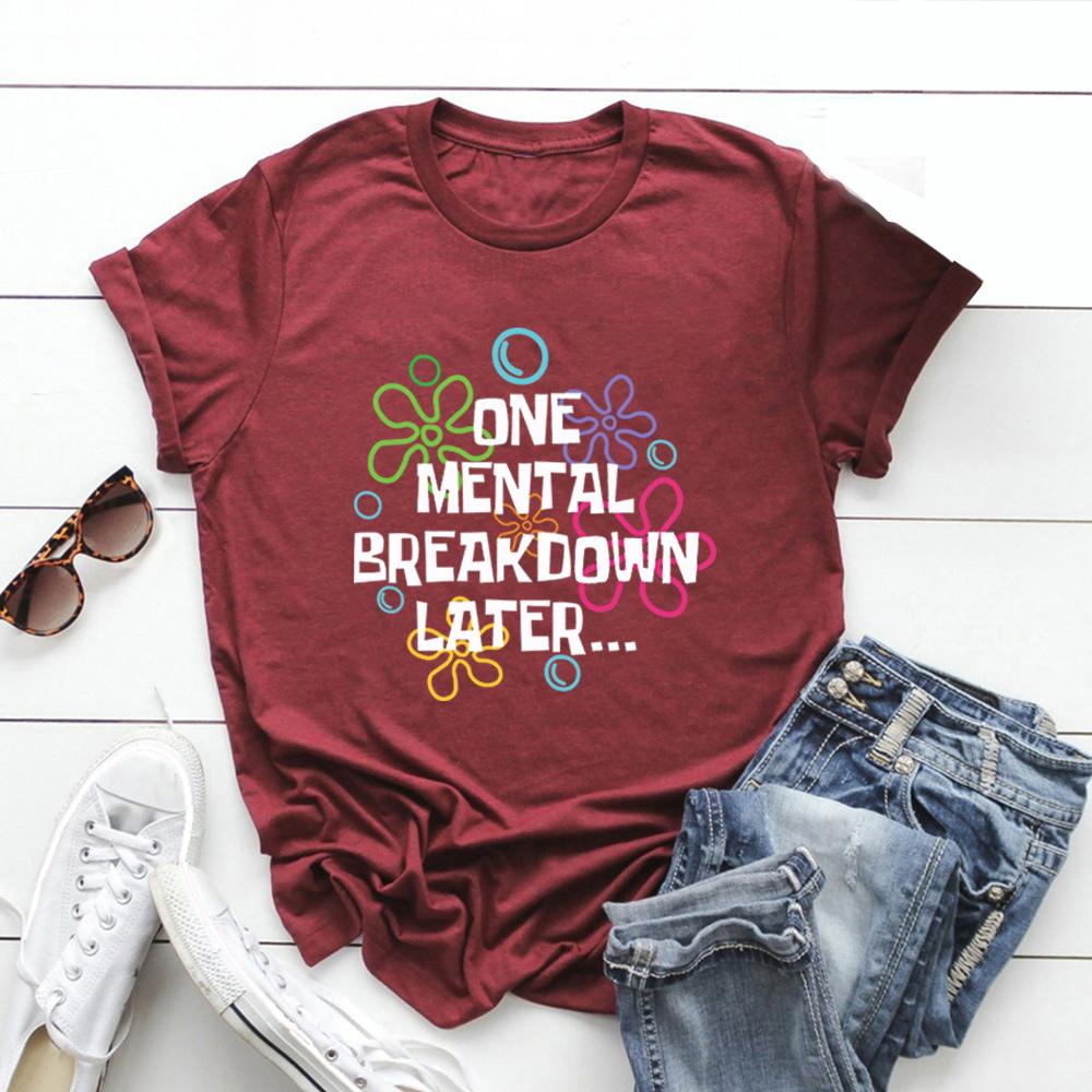 

Футболки с надписью «Один психический срыв позже» Футболка с саркастическим психическим здоровьем Мужская и женская футболка с коротким рукавом Забавные футболки унисекс с графикой XXXL