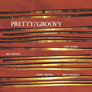 

CD CHET BAKER - Pretty / Groovy TOCJ6374 World Pacific R 2007 Japan ObiJazz Used