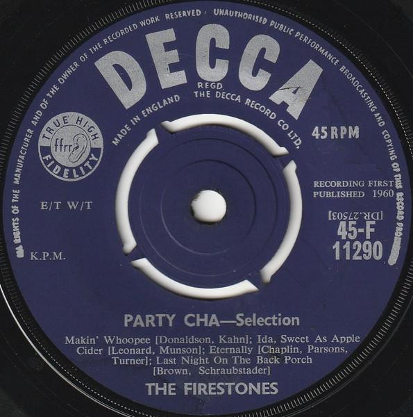 

7inch Record FIRESTONES Party ChaSelection 45F11290 Decca 1960 UK Rock Used