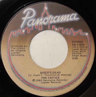 7inch Record CRITICS - Disco's Dead YB11924 Panorama Record 1980 US Soul/Funk Used