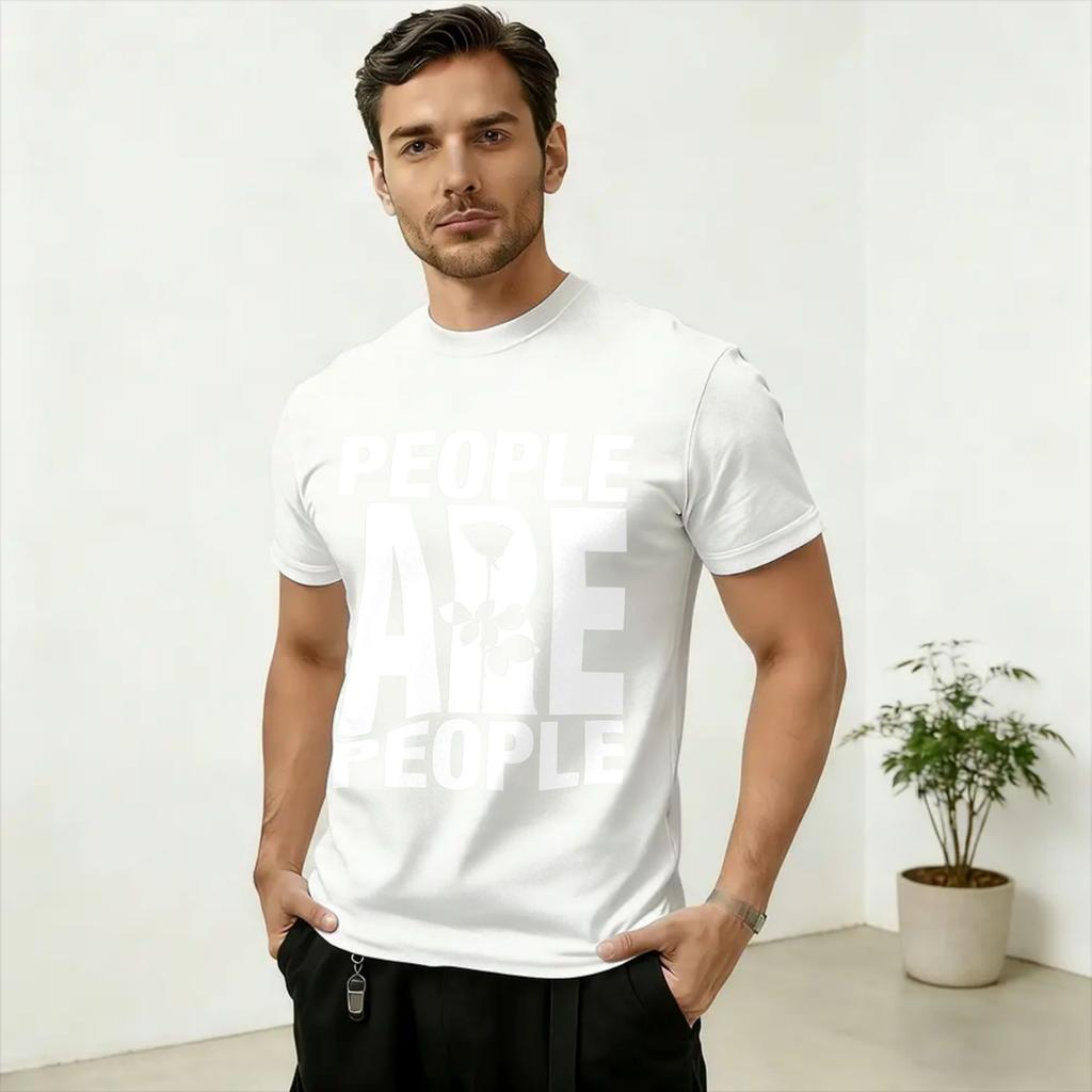 Unisexs TShirt People Are People Novelty Cotton Tees Short Sleeve T Shirt Round Neck Clothes Gift Idea