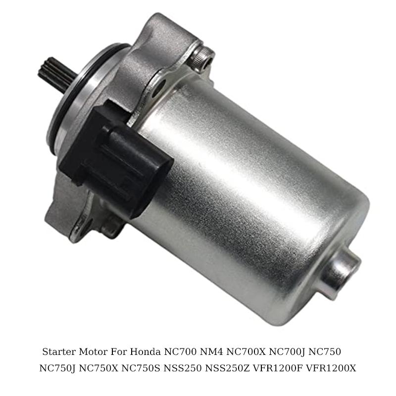 Motorcycle Electric Starter Motor For Honda NC700 NM4 NC700X NC700J (DCT) NC750 Integra NC750J Vultus OEM:31300-KVZ-631 Durable Starter