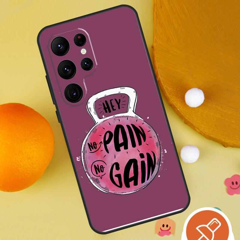 

No Pain No Gain Gym Fitness Phone Case For Samsung Galaxy S25 Ultra S24 S23 S22 Ultra S9 S10 S20 Plus S21 FE Funda Cover Galaxy S22