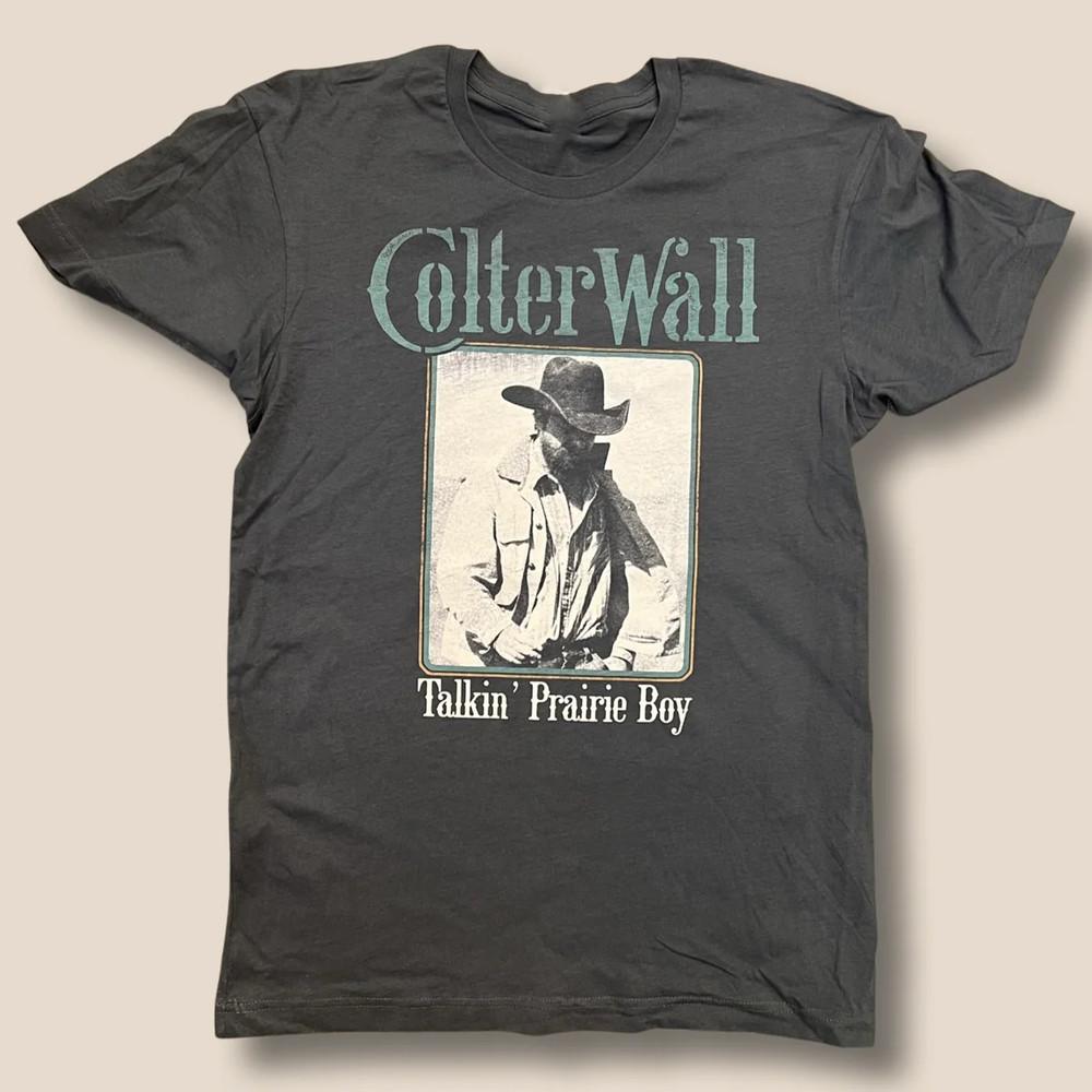 

Colter Wall Talkin#039 Prairie Boy TShirt Unisex Cotton Tee All Size S4XL MO321 Unisex T-Shirt XXL