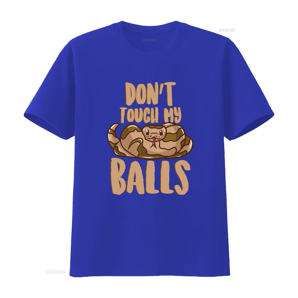 Funny Ball Python Snake Lover T Shirt Dont Touch My Balls Design vintage Washed Stretched Comfortable graphic Breathable homme