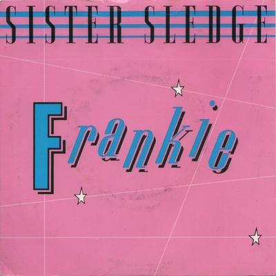 7inch Record SISTER SLEDGE - Frankie A9547 Atlantic 1985 UK Soul/Funk Used