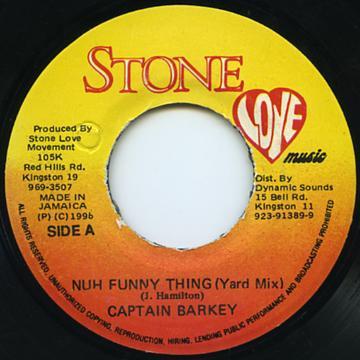 7inch Record CAPTAIN BARKEY - Nuh Funny Thing NONE Stone Love Musi 1996 Jamaica Reggae, Ska & Dub Used