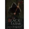 The Black Farm After the Loss of a Child Along with