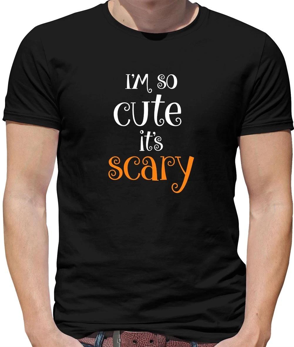 I m So Cute It s Scary - Mens T-Shirt - Funny Slogan Halloween Costume XXXL