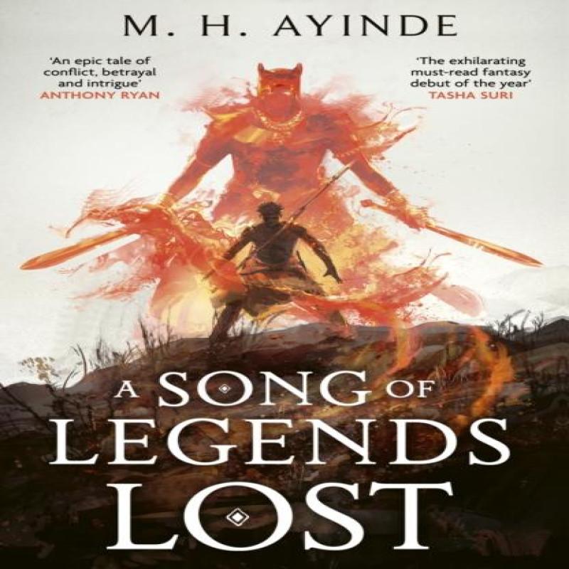A Song of Legends Lost by M. H. Ayinde Hardback Book 9780356525303