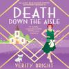 Death Down the Aisle by Verity Bright Paperback Book 9781803147147