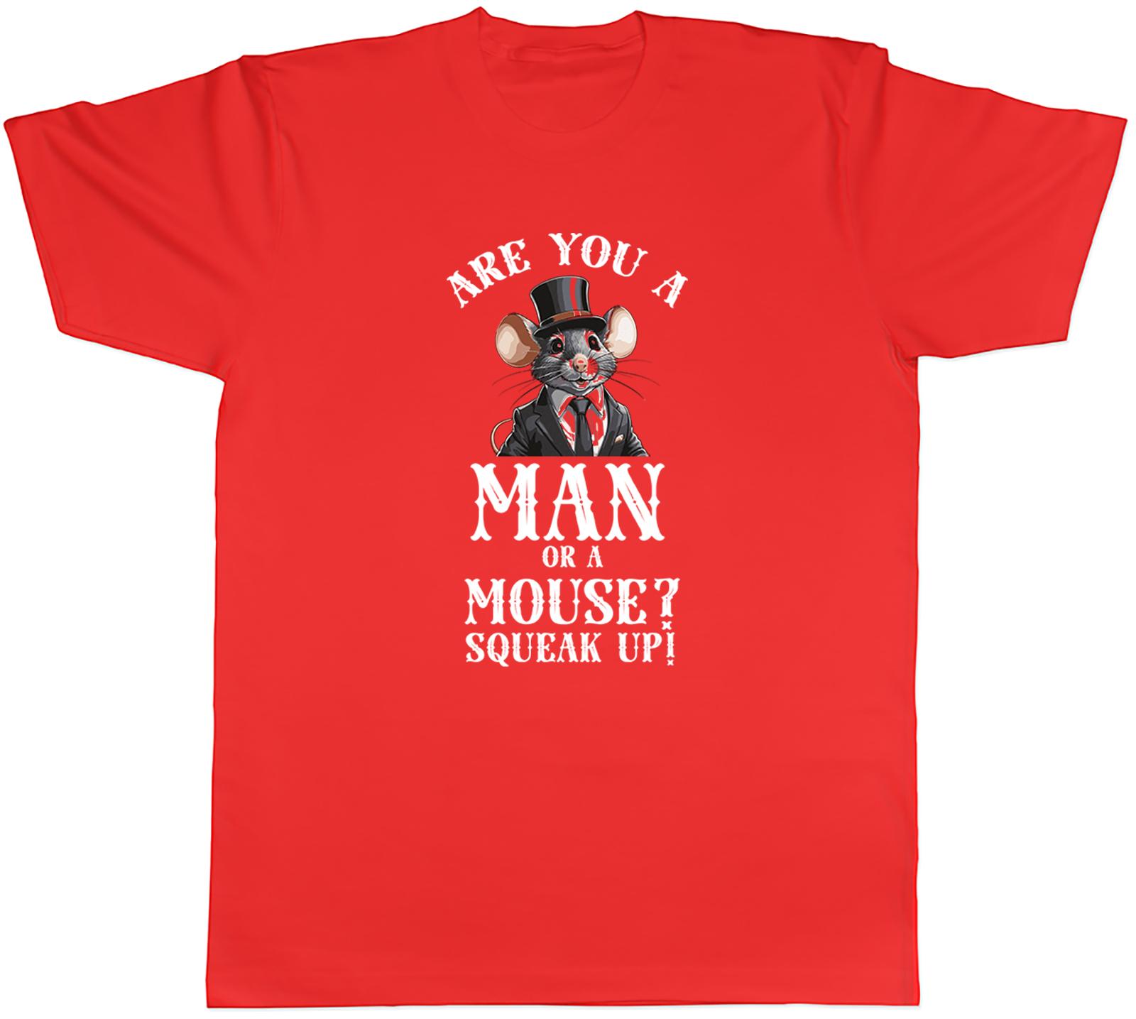 Are you a Unisex or a Mouse Speak Up Funny Joke Unisexs TShirt Tee Gift Top S
