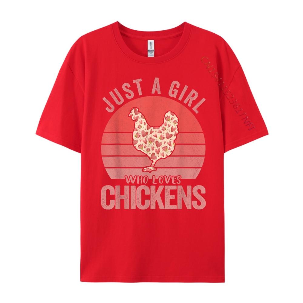 Just A Girl Who Loves Chickens Chicken Quote Free Shippping Clothes Mens Cotton TShirt New Years Eve S