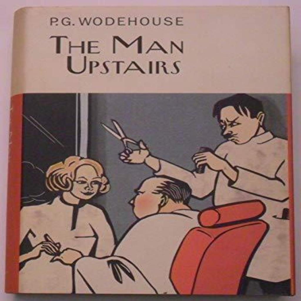 The Man Upstairs by P.G. Wodehouse Hardback Book 9781841591704