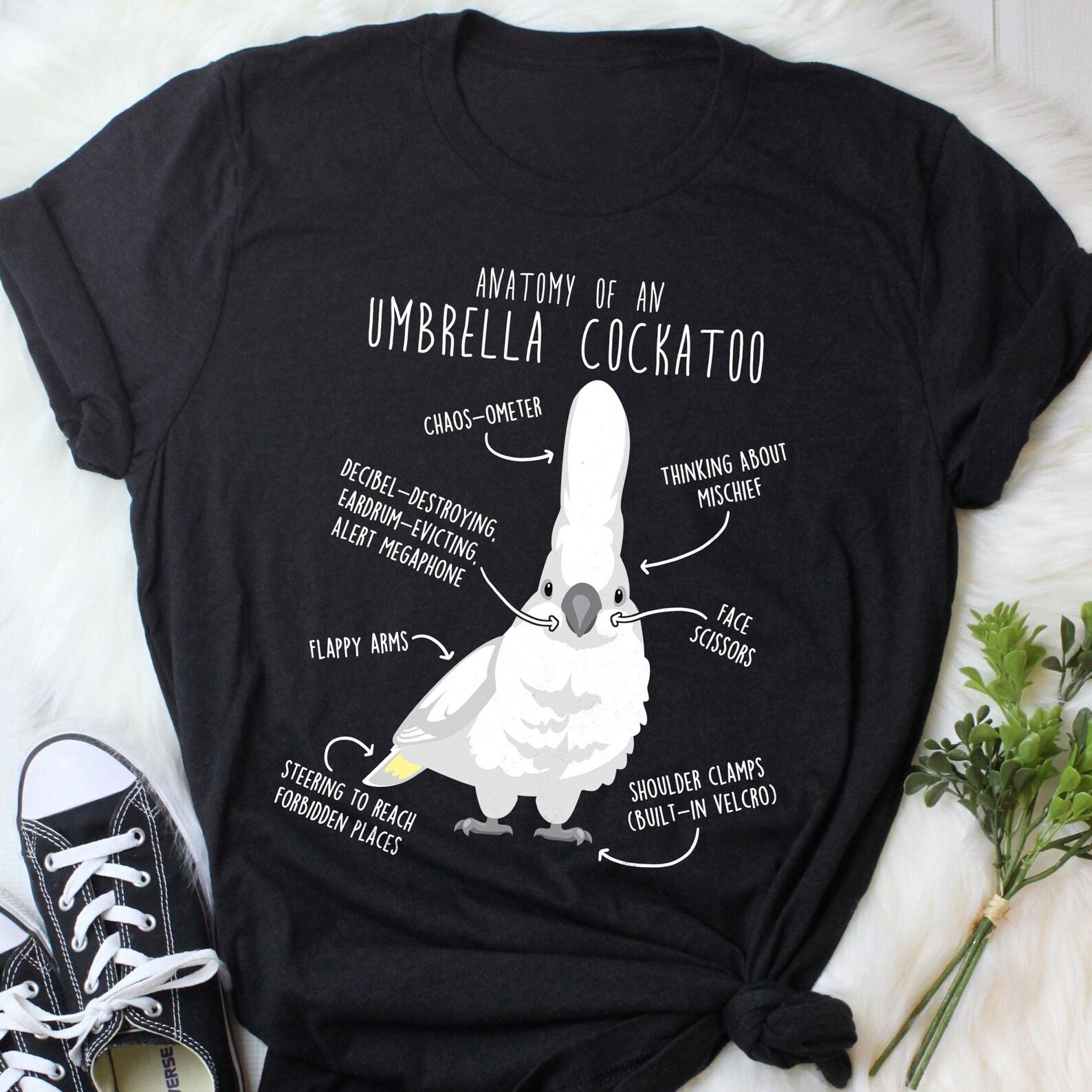 Umbrella Cockatoo Shirt, , , Funny Parrot Lover Gift, Cute Pet Umbrella Cockatoo T-shirt, Bird, Cockatoo Mom Cockatoo Dad 130
