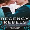 Regency Rebels Christmas Scandal by Louise Allen Paperback Book 9780263321142