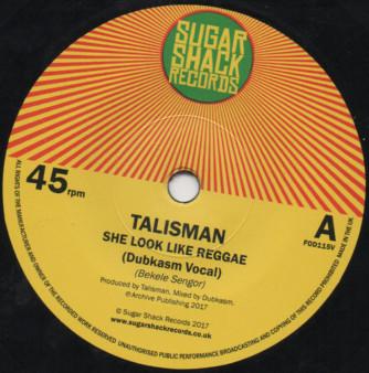 7inch Record TALISMAN (3) - She Look Like Reggae (Dubkasm Vocal FOD115V Sugar Shack Rec 2017 UK Reggae, Ska & Dub Used