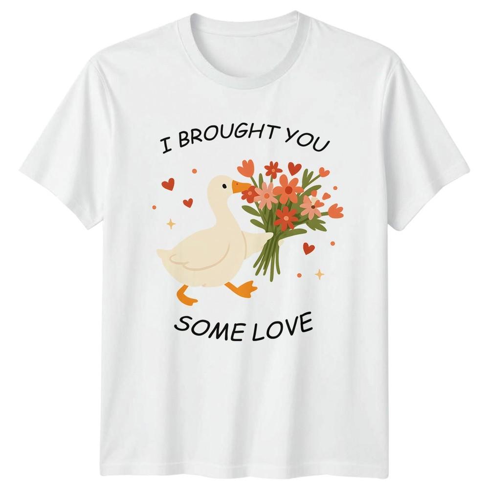 I Brought You Some Love TShirt Goose Flowers Animals Novelty S