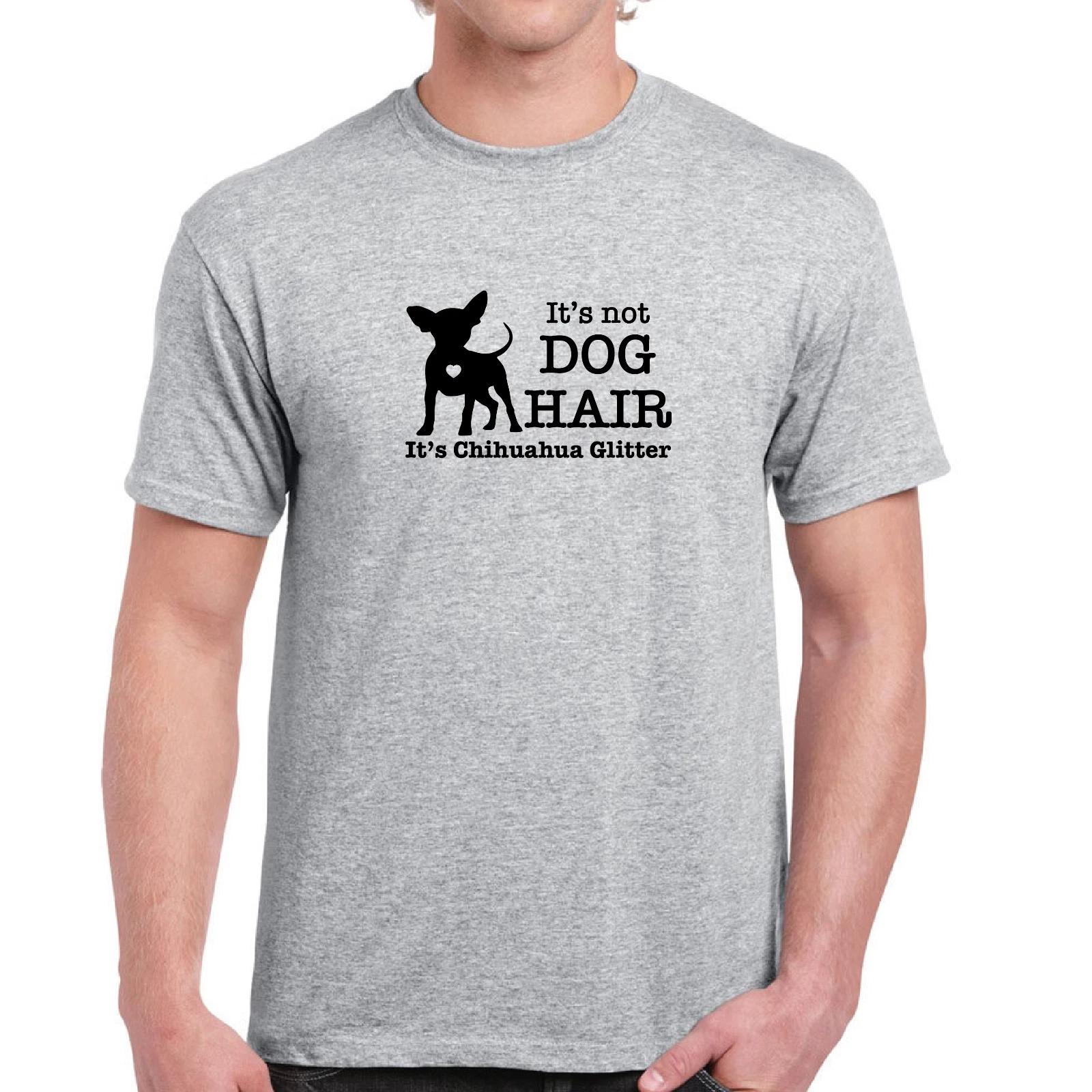 Its Not Dog Hair Its Chihuahua Glitter Silhouette Funny Cotton Gray T-Shirt S