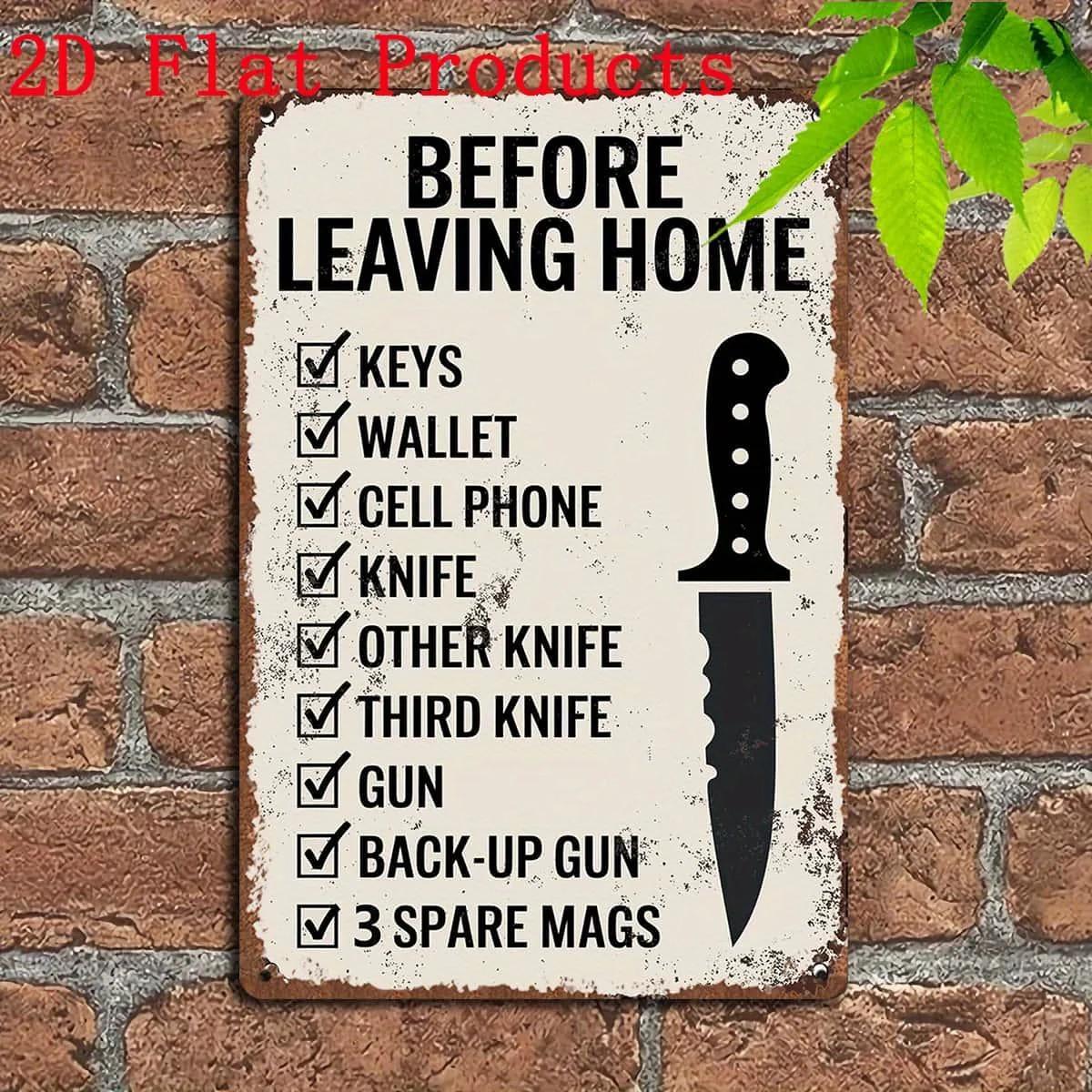 

Vintage Metal Tin Sign Before Leaving Home - es, Wall Decor for Home, Bar, Pub, Living Room, Office - Includes Keys, Cell Pho 30x20cm