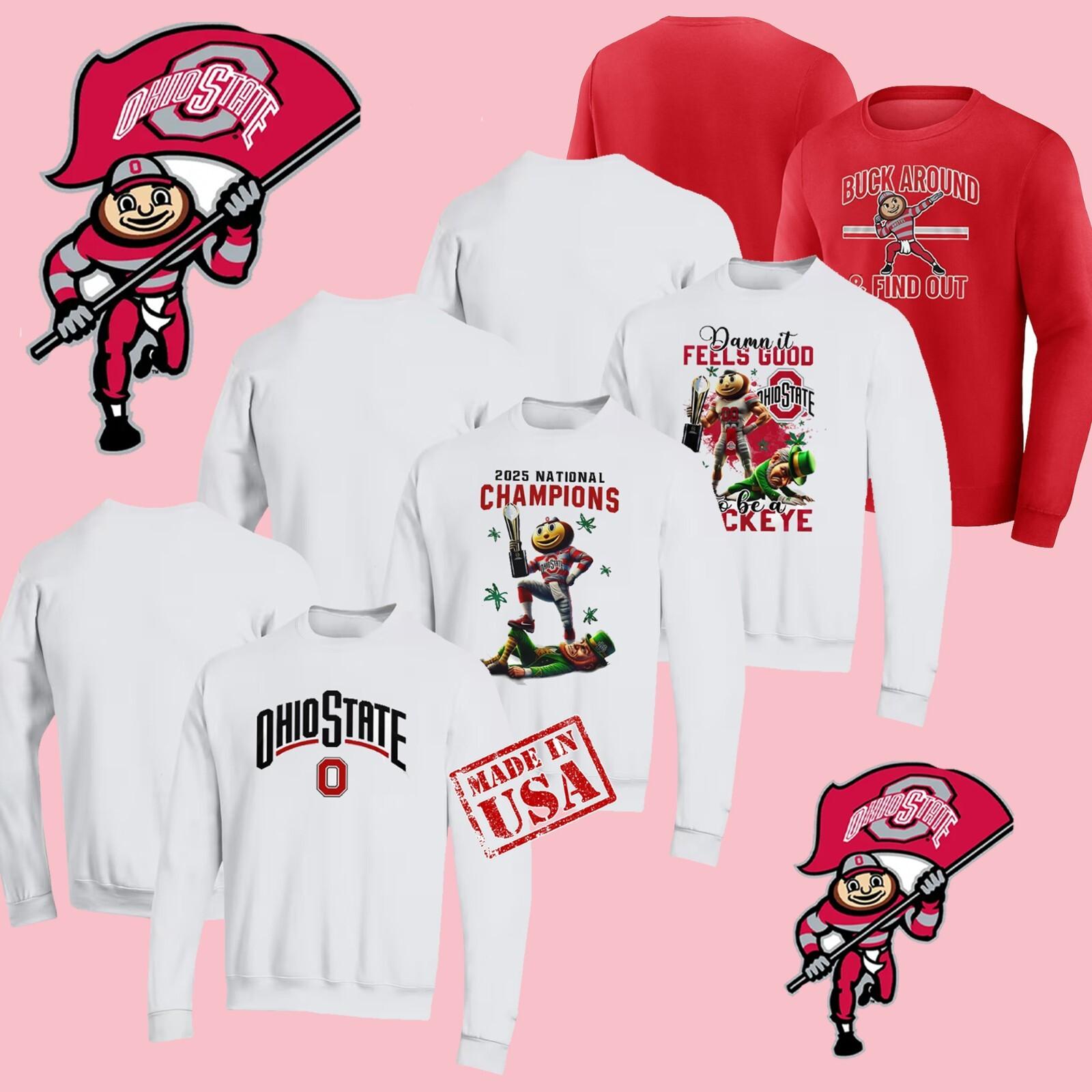 Ohio State Football 2026 Champions Feels Good To Be A Buckeye Sweatshirt S-4Xl XXL