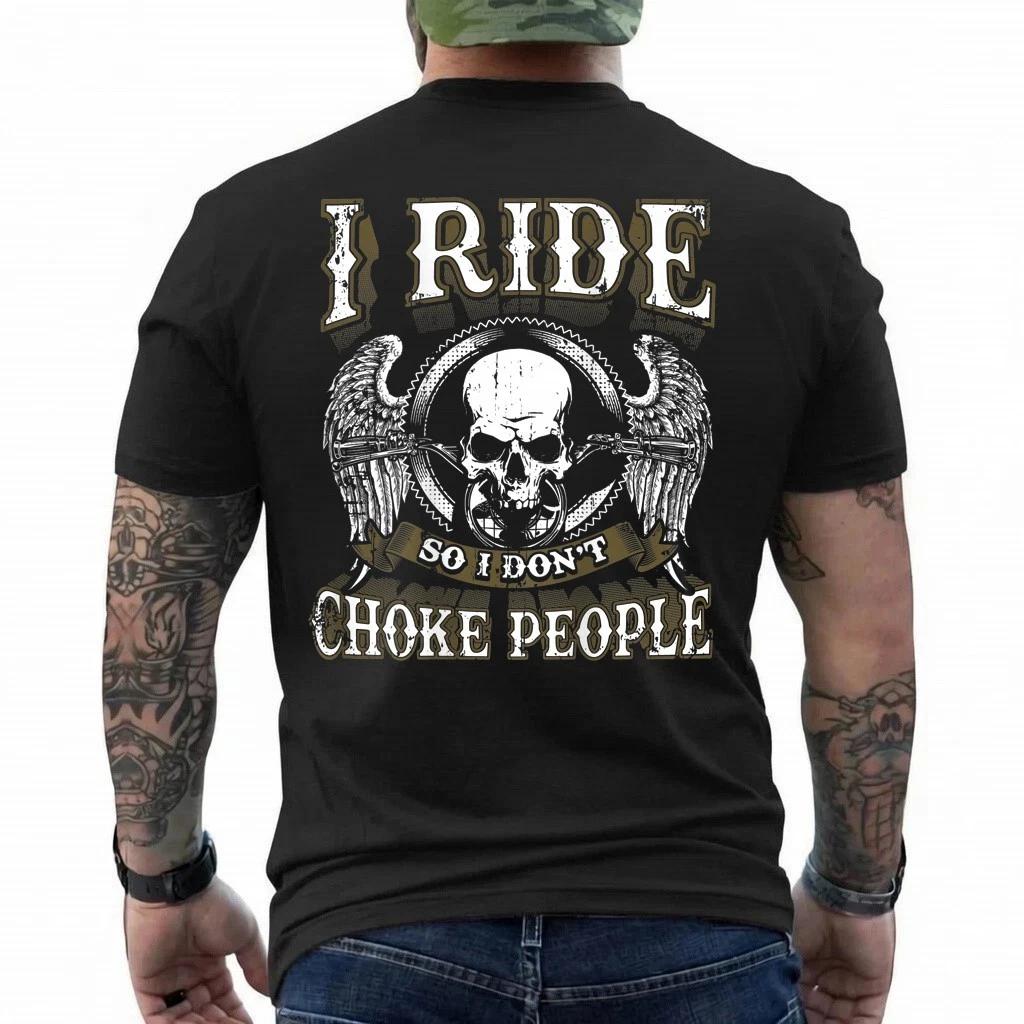 Ride Choke People Biker Wings Skull Motorcycle T-Shirt 4XL