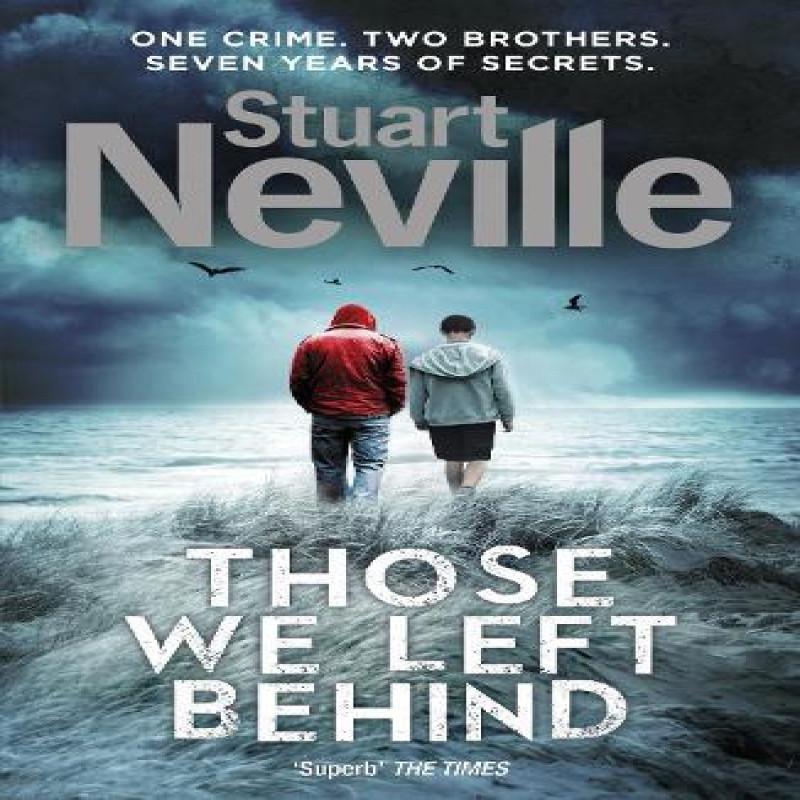 Those We Left Behind by Stuart Neville Paperback Book 9780099578383