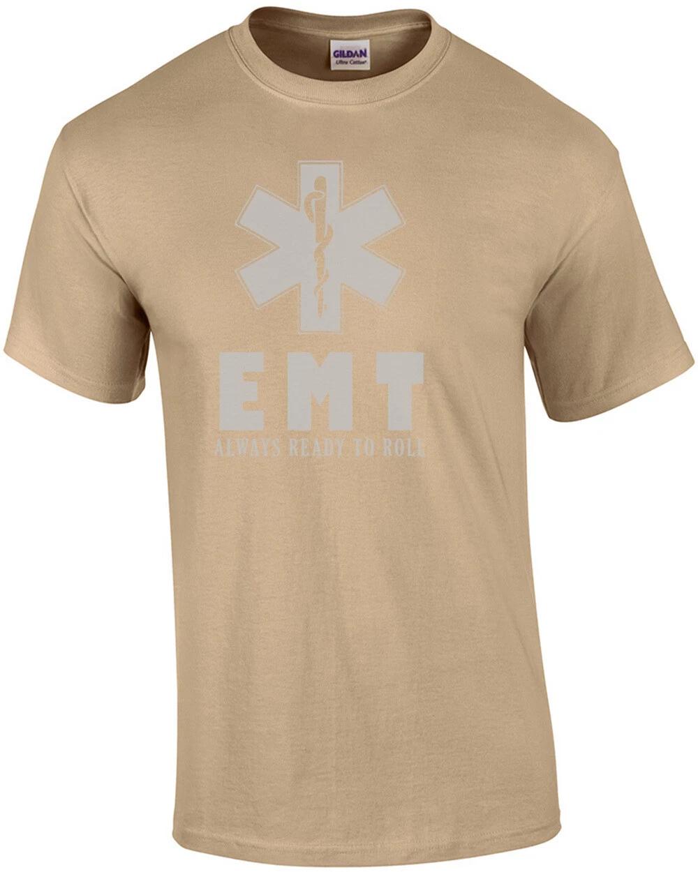 EMT Always ready to roll - Emergency Medical Technician - EMT T-Shirt L