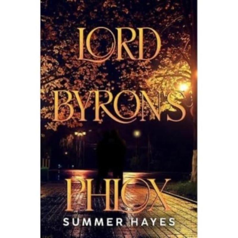 lord Byrons Phlox by Summer Hayes Paperback Book 9781837942282