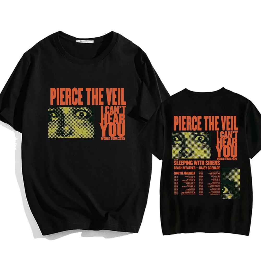 Jeg kan ikke høre deg Pierce The Veil T-skjorter Rockeband Hip Hop Unisex Streetwear T-skjorte Rund hals Herre/Dame T-skjorte Bomulls T-skjorter