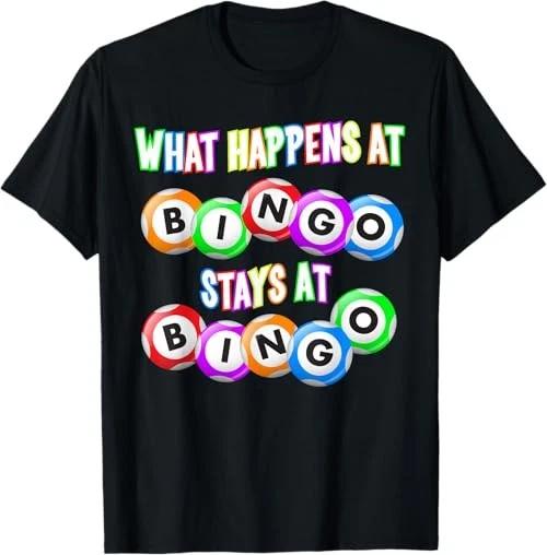 Funny Bingo King - What Happens At Bingo T shirt XL