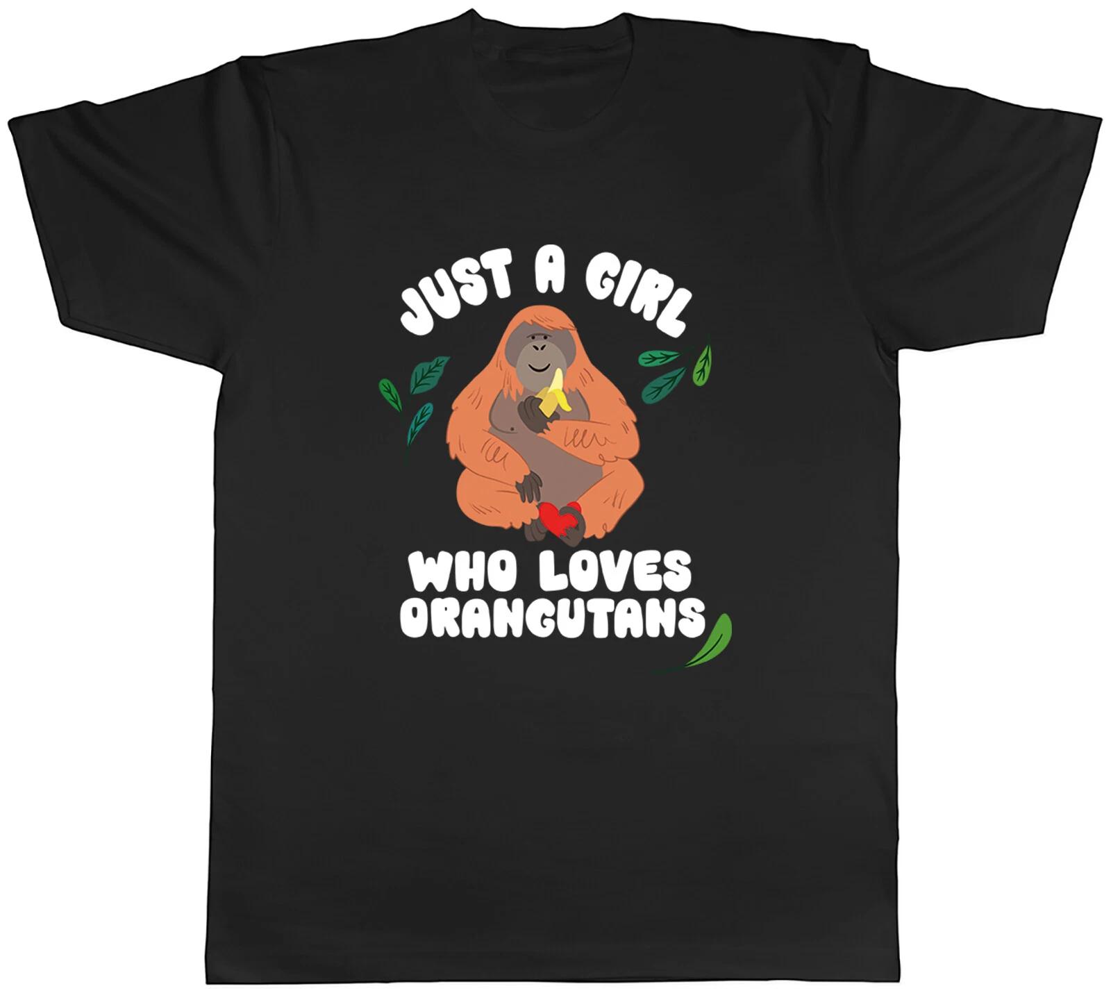 Girl who Loves Orangutans Mens T-Shirt Apes Unisex Tee Gift XXXL