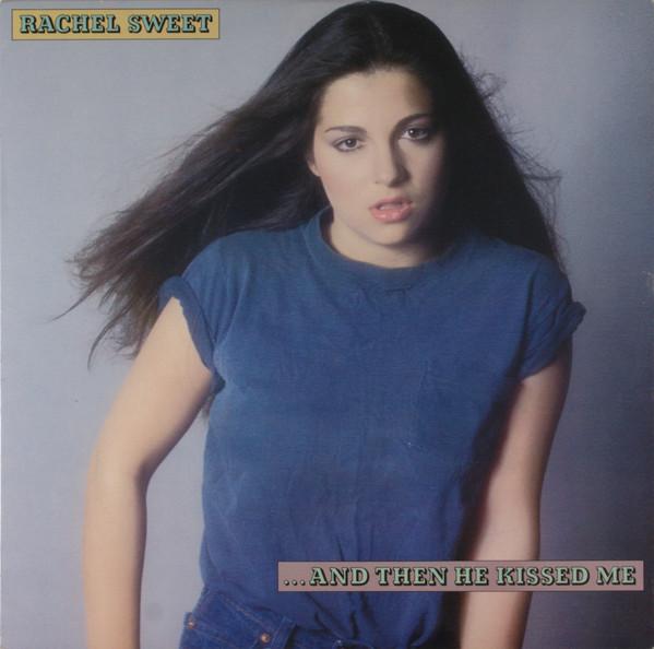 Виниловая пластинка RACHEL SWEET ...And Then He Kissed Me FC37077 Columbia 1981 Канада Поп Б/у