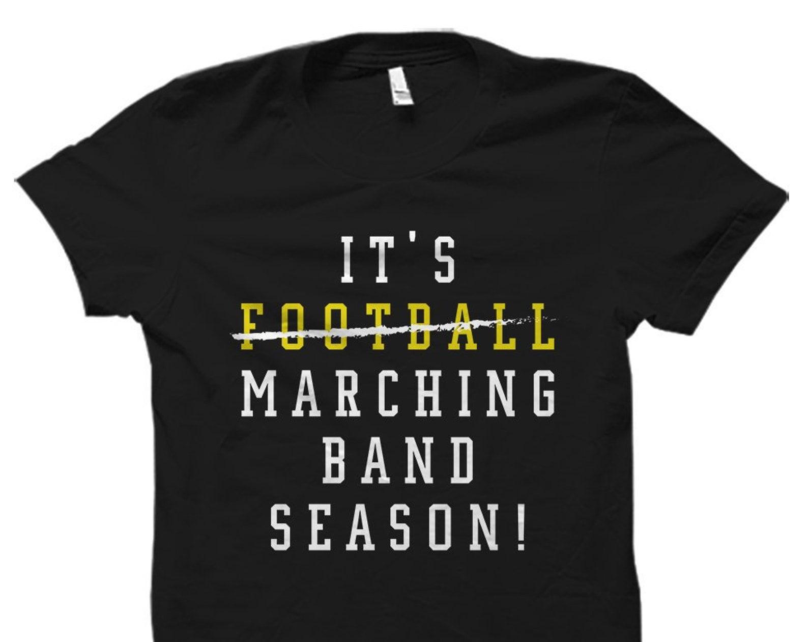 Funny Marching Band Shirt. Marching Band T-Shirt. Marching Band Gift. School Band Shirt. School Band Gift. Music Teacher Gift. Band #OS1484 3XL