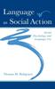 The Language As Social Action : Social Psychology and Language Use Book
