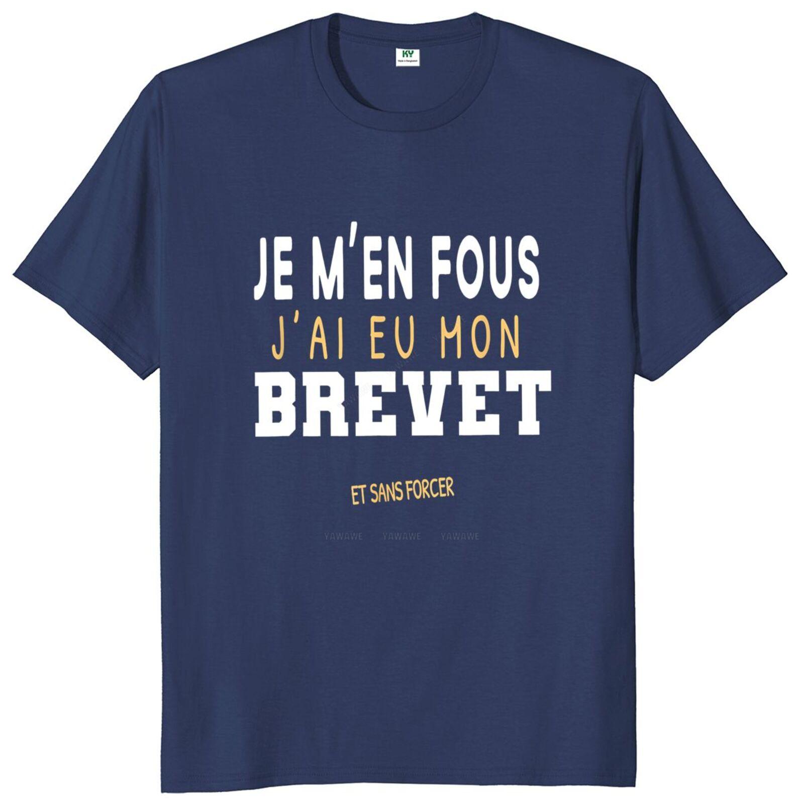 

I Got My Brevet T Shirt Humor French Texts Student Teenage Y2k Streetwear Summer Cotton Unisex Oneck Soft Tshirts S
