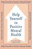 The Help Yourself To Positive Mental Health Book