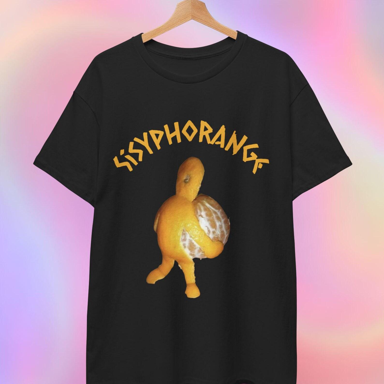 Sisyphorange T shirt | Sisyphus Philosophy Meme 4XL