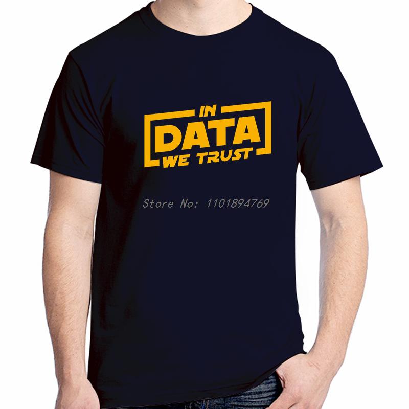 In Data We Trust Unisex Tshirt Software Developer It Programmer Geek Crewneck Summer Short Sleeve Cotton T Shirt Funny T Shirts