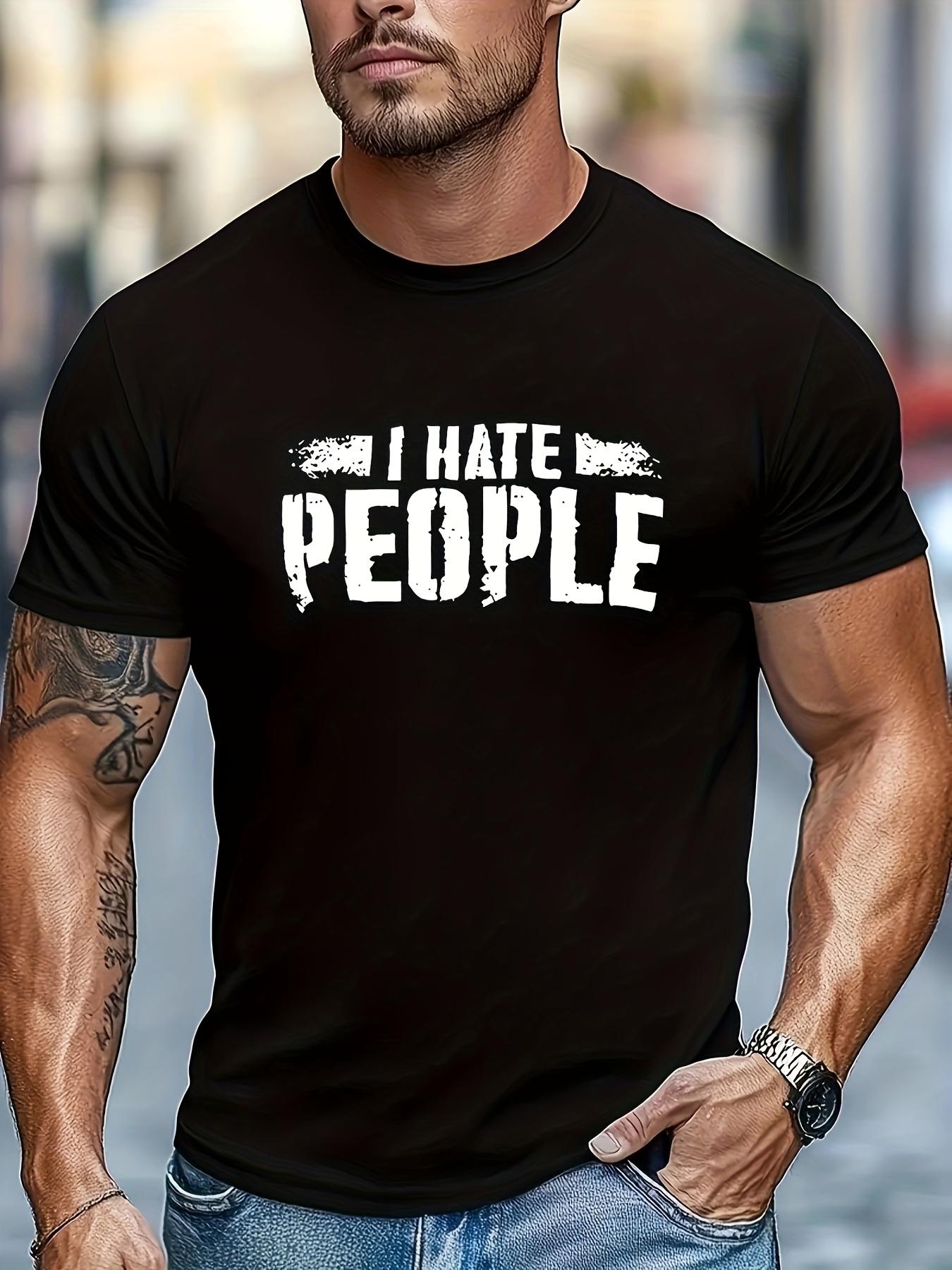 Funny Sarcastic I HATE PEOPLE Graphic T-shirt - Bold Statement Tee in Black/White XXXL
