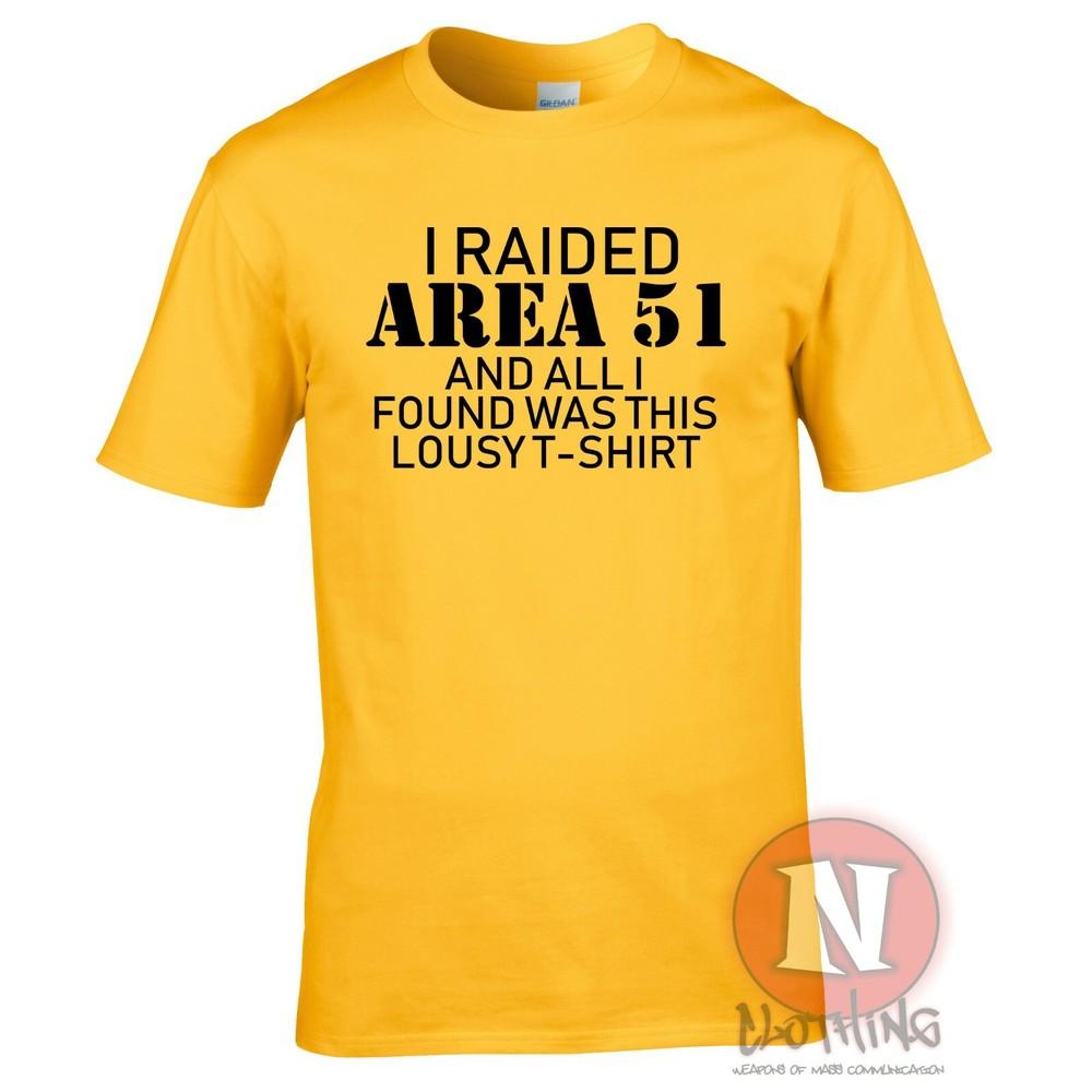 I Raided Area 51 Funny TShirt Ufo Conspiracy Theory Cult Roswell Alien Teeshirt