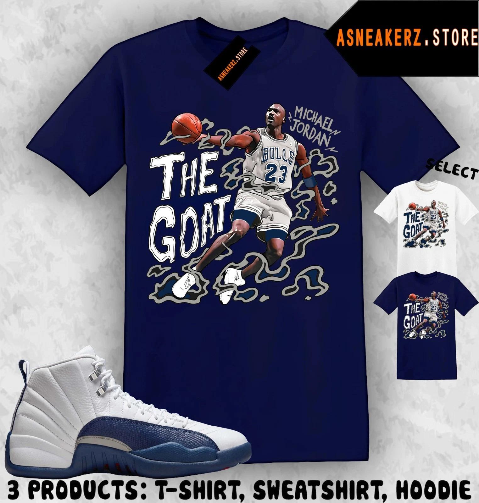 

Shirt To Match AJ 12 French Blue 2025 Sneaker Matching Tee The Goat MJ T-Shirt M