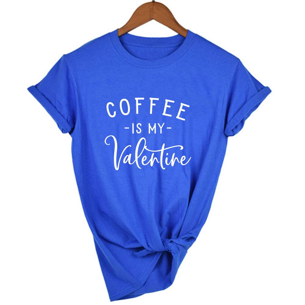 Coffee Is My Valentine Women Graphic Short Sleeve T Shirt Casual Valentines Day Gift Funny T XL