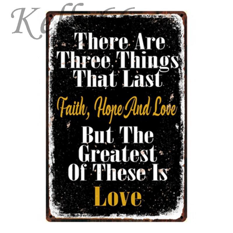 

[ Kelly66 ] There Are Three Things That Last Metal Sign Quote Poster Home Decor Bar Wall Art Painting 20*30 CM Size y-1221